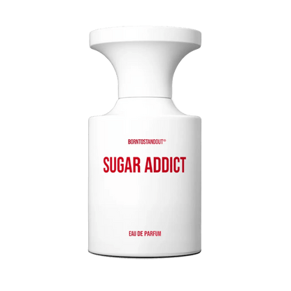 BORNTOSTANDOUT Sugar Addict - Maison VELORÉ